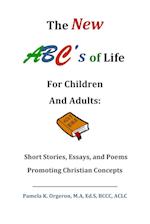 The New ABC's of Life for Children and Adults