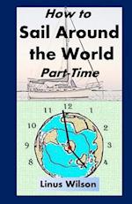 How to Sail Around the World Part-Time