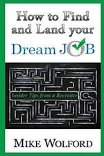 How to Find and Land Your Dream Job