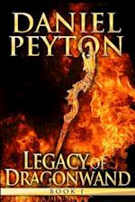 Legacy of Dragonwand: Book 1 