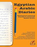Egyptian Arabic Diaries: Reading and Listening Practice in Authentic Spoken Arabic 