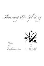 Slamming & Splitting