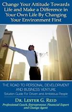 The Road To Personal Development and Business Venture: Solution Guide For Driven and Ambitious People 