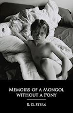 Memoirs of a Mongol without a Pony
