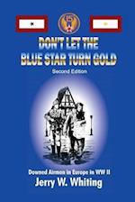 Don't Let the Blue Star Turn Gold