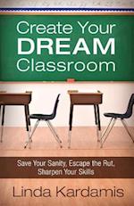 Create Your Dream Classroom