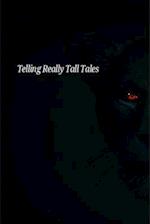 Telling Really Tall Tales