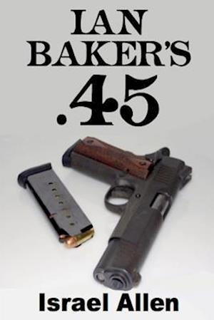 Ian Baker's .45