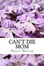 Can't Die Mom