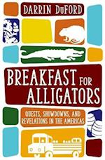 Breakfast for Alligators