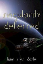 Singularity Deferred