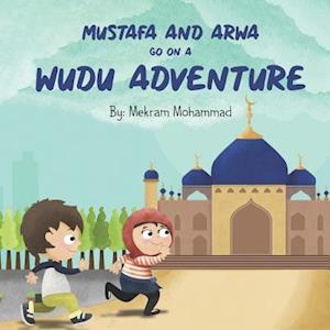 Mustafa and Arwa Go on a Wudu Adventure