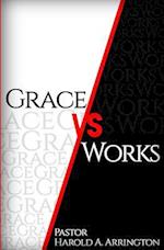 Grace Vs Works