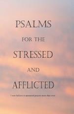 Psalms for the Stressed and Afflicted