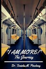 I Am More - The Journey