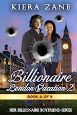 A Billionaire London Vacation 2