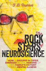 The Rock Stars of Neuroscience
