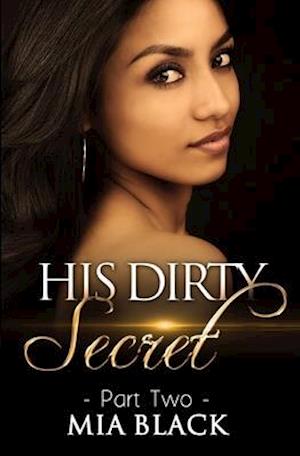 His Dirty Secret 2