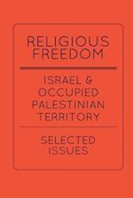 Religious Freedom in Israel and the Occupied Palestinian Territory