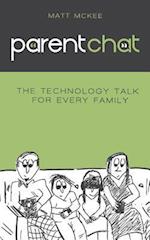 Parent Chat: The Technology Talk For Every Family 