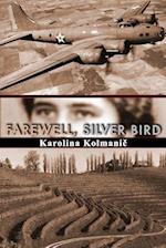 Farewell, Silver Bird