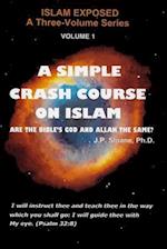 A Simple Crash Course on Islam: Are the Bible's God and Allah the Same? 