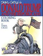 Daryl Cagle's Donald Trump and the Republicans Coloring Book!