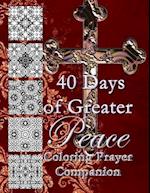 40 Days of Greater Peace Coloring Prayer Companion
