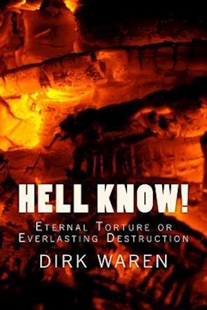 Hell Know! (New Revised Edition)