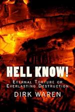 Hell Know! (New Revised Edition)