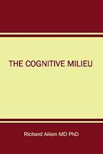 The Cognitive Milieu