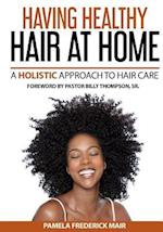 Having Healthy Hair at Home