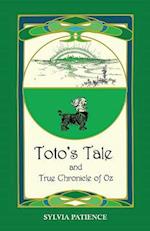 Toto's Tale and True Chronicle of Oz