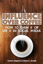 Influence Over Coffee