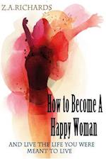 How to Become a Happy Woman