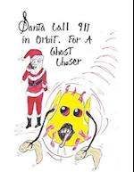 Santa Call 911 Orbit