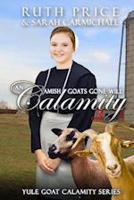 An Amish Goats Gone Wild Calamity 3
