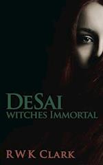 Witches Immortal: DeSai Trilogy 