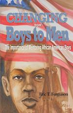 Changing from Boys to Men