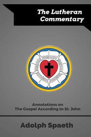 Annotations on the Gospel According to St. John