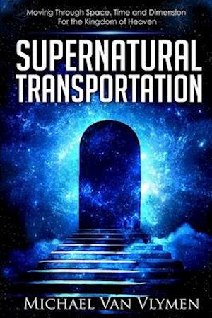 Supernatural Transportation