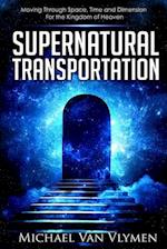 Supernatural Transportation