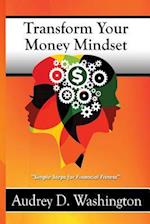 Transform Your Money Mindset