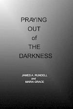 Praying Out of the Darkness