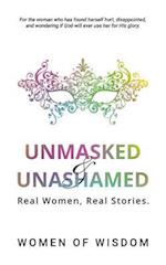 Unmasked and Unashamed