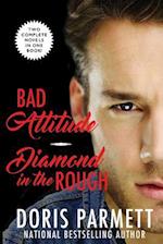 Bad Attitude & Diamond in the Rough