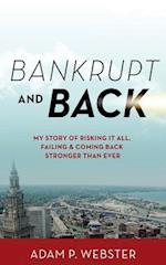 Bankrupt & Back