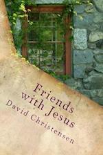 Friends with Jesus