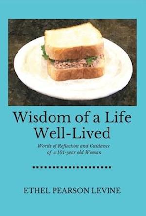 Wisdom of a Life Well-Lived