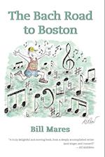 The Bach Road to Boston